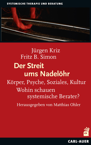 Der Streit ums Nadelöhr von Kriz,  Jürgen, Ohler,  Matthias, Simon,  Fritz B.
