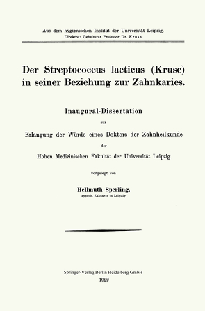 Der Streptococcus lacticus (Kruse) in seiner Beziehung zur Zahnkaries von Sperling,  Helmut