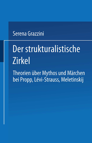 Der strukturalistische Zirkel von Grazzini,  Serena