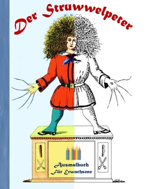 Der Struwwelpeter von Rose,  Luisa