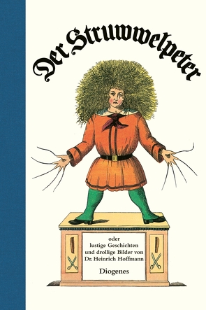 Der Struwwelpeter von Hoffmann,  Heinrich