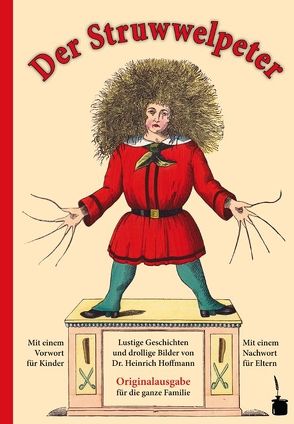 Der Struwwelpeter. Lustige Geschichten und drollige Bilder. von Hoffmann,  Heinrich, Sauer,  Walter, Wiedmann,  Ulrich