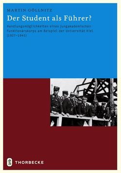 Der Student als Führer? von Göllnitz,  Martin