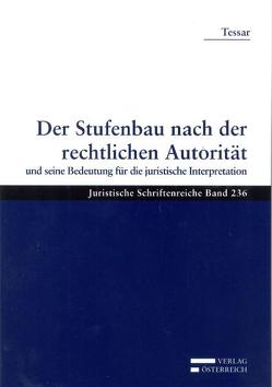 Der Stufenbau nach der rechtlichen Autorität von Tessar,  Hans