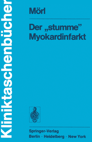 Der „stumme“ Myokardinfarkt von Mörl,  H., Schettler,  G.