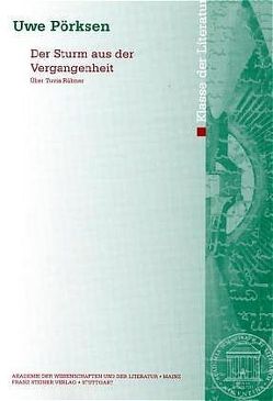 Der Sturm aus der Vergangenheit von Pörksen,  Uwe