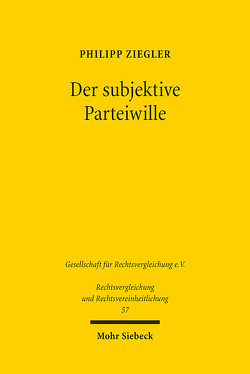 Der subjektive Parteiwille von Ziegler,  Philipp