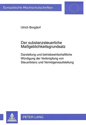 Der substanzsteuerliche Maßgeblichkeitsgrundsatz von Borgdorf,  Ulrich