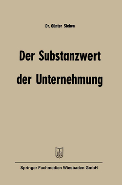 Der Substanzwert der Unternehmung von Sieben,  Günter