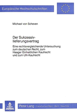 Der Sukzessivlieferungsvertrag von von Scheven,  Michael