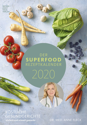 Der Superfood-Rezeptkalender 2020 – Bildkalender (24 x 34) – Küchenkalender – gesunde Ernährung – Rezepte – Wandkalender von ALPHA EDITION, Becker Joest Volk Verlag, Fleck,  Anne