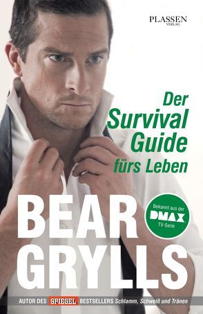 Der Survival-Guide fürs Leben von Grylls,  Bear, Rolli,  Yvonne