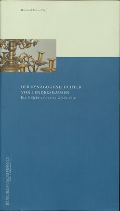 Der Synagogenleuchter von Lendershausen von Purin,  Bernhard