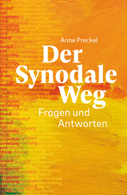 Der Synodale Weg – E-Book von Preckel,  Anne