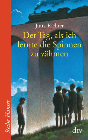 Der Tag, als ich lernte die Spinnen zu zähmen von Richter,  Jutta