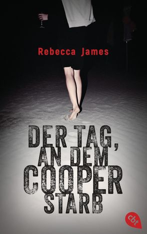 Der Tag, an dem Cooper starb von Beleites,  Edith, James,  Rebecca