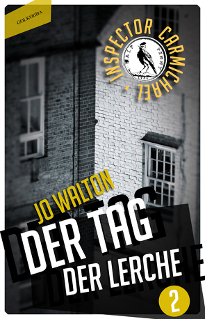 Der Tag der Lerche von Lachmann,  Nora, Walton,  Jo