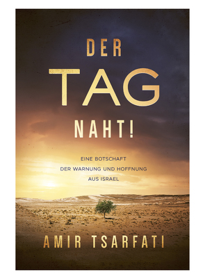 Der Tag naht! von Tsarfati,  Amir