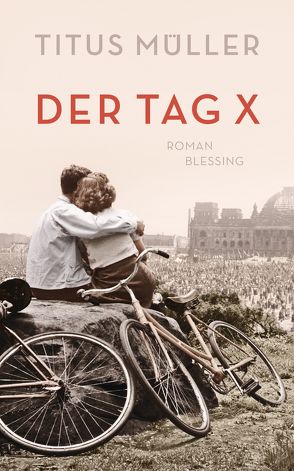 Der Tag X von Müller,  Titus