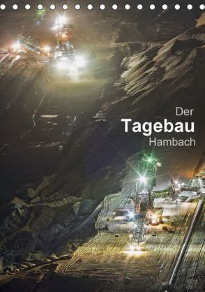 Der Tagebau Hambach (Tischkalender 2018 DIN A5 hoch) von K.Michael Grasser,  Horst