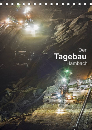 Der Tagebau Hambach (Tischkalender 2022 DIN A5 hoch) von K.Michael Grasser,  Horst