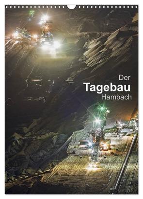 Der Tagebau Hambach (Wandkalender 2024 DIN A3 hoch), CALVENDO Monatskalender von K.Michael Grasser,  Horst
