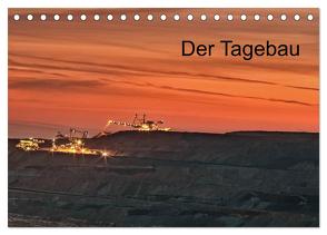 Der Tagebau (Tischkalender 2024 DIN A5 quer), CALVENDO Monatskalender von Grasser,  Horst