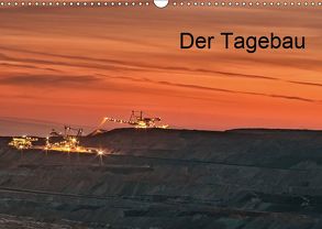 Der Tagebau (Wandkalender 2019 DIN A3 quer) von Grasser,  Horst