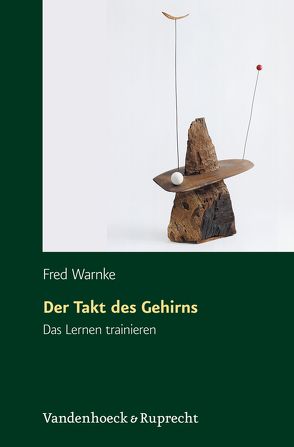 Der Takt des Gehirns von Warnke,  Fred