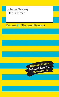 Der Talisman. Textausgabe mit Kommentar und Materialien von Nestroy,  Johann, Neubauer,  Martin