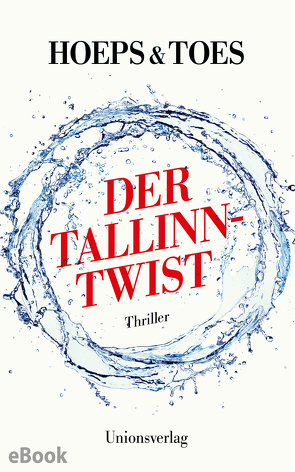 Der Tallinn-Twist von Hoeps,  Thomas, Toes,  Jac.