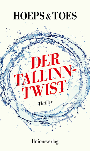 Der Tallinn-Twist von Hoeps,  Thomas, Toes,  Jac.