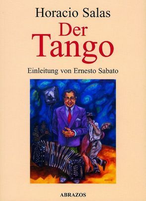 Der Tango von Adler,  Thure R, Sabato,  Ernesto, Salas,  Horacio