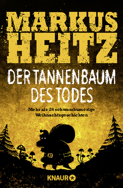 Der Tannenbaum des Todes von Heitz,  Markus