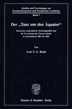 Der „Tanz um den Äquator“. von Riehl,  Axel T. G.
