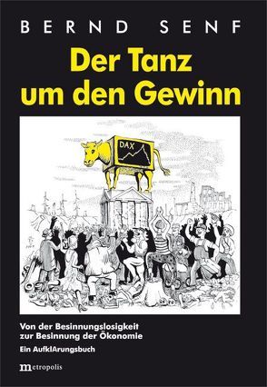 Der Tanz um den Gewinn von Senf,  Bernd