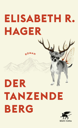 Der tanzende Berg von Hager,  Elisabeth R.