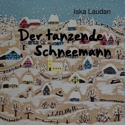 Der tanzende Schneemann von Laudan,  Iska