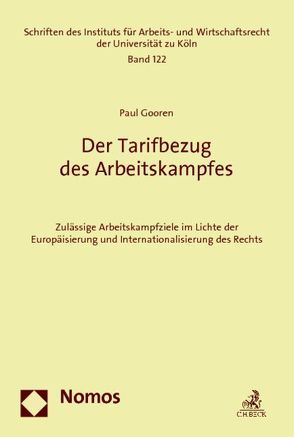 Der Tarifbezug des Arbeitskampfes von Gooren,  Paul