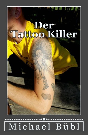 Der Tattoo-Killer von Bübl,  Michael