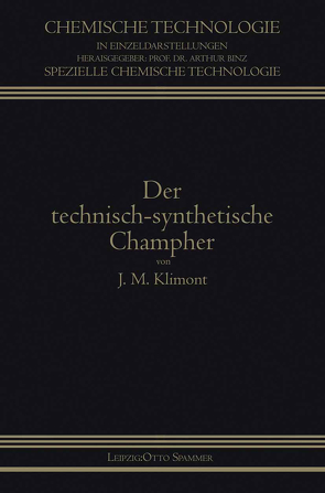 Der Technisch-Synthetische Campher von Klimont,  Isidor