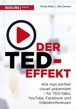 Der TED-Effekt von Mück,  Florian, Zimmer,  John