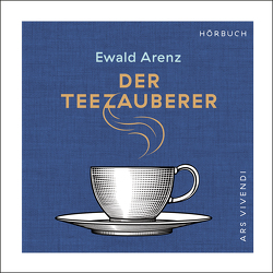Der Teezauberer (Audiobook) von Arenz,  Ewald