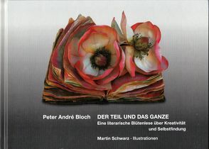 Der Teil und das Ganze von Bloch,  Peter André, Schwarz,  Martin