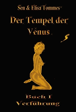Der Tempel der Venus von Tommes,  Sen & Elisa