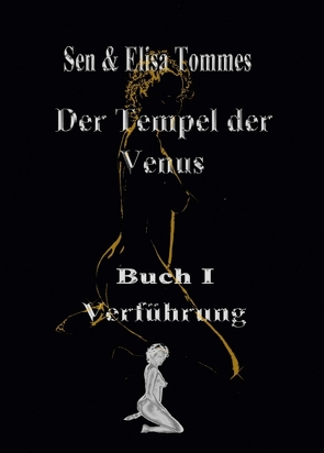 Der Tempel der Venus von Tommes,  Sen & Elisa