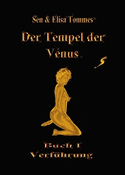 Der Tempel der Venus von Tommes,  Sen & Elisa