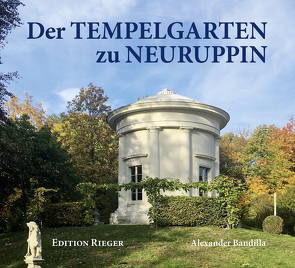 DER TEMPELGARTEN ZU NEURUPPIN von Bandilla,  Alexander