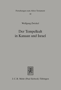 Der Tempelkult in Kanaan und Israel von Zwickel,  Wolfgang