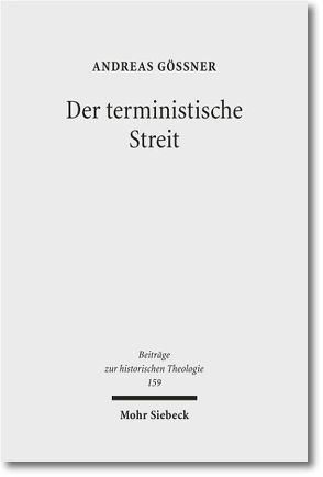 Der terministische Streit von Gößner,  Andreas